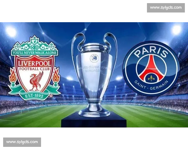 那不勒斯与利物浦欧冠巅峰对决激战再燃争夺荣耀时刻震撼全场焦点